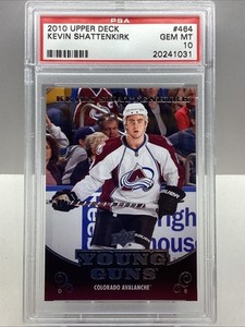 2010 UPPER DECK KEVIN SHATTENKIRK YOUNG GUNS #464 RC PSA 10 GEM MT *POP 14