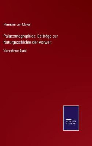 Thumbnail - Palaeontographica: Beiträge Zur Naturgeschichte Der Vorwelt: