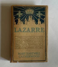 Lazarre by Mary Hartwell Catherwood; 1st Edition, 1901, VG+ / VG Condition