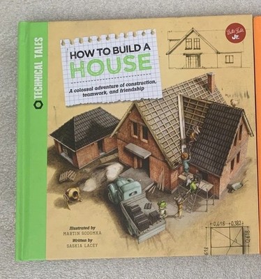 How To Build A House Saskia Lacey Children s Illustrated
