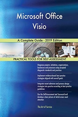 MICROSOFT OFFICE VISIO A COMPLETE GUIDE - 2019 EDITION By Gerardus Blokdyk *NEW*