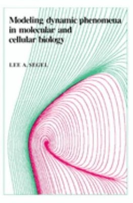 Modeling Dynamic Phenomena in Molecular and Cellular Biology Lee