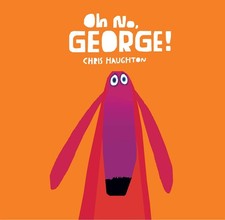 Oh No, George! - board book Haughton, Chris