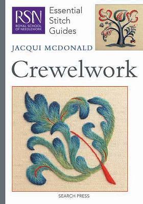 RSN ESG: Crewelwork: Essential Stitch Guides (Royal School of Needlework Essenti