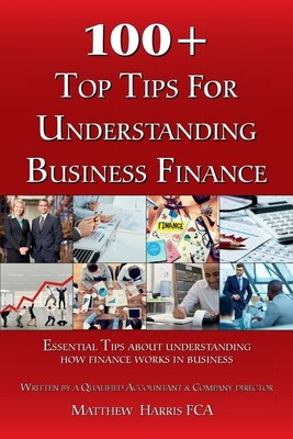 100+ Top Tips For Understanding Business Finance