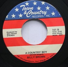 Country 45 Billy Brown - A Country Boy / Thank You Darlin' On Town & Country Rec