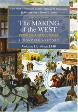 The Making of the West Vol. 2 : Peoples and Cultures, a Concise H