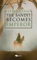 Steve Kang | The Bandit Becomes Emperor | Taschenbuch | Englisch (2022)