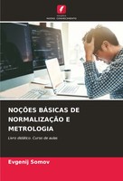 NoÇÕEs BÁSicas DE NormalizaÇÃO E Metrologia Livro DidáTico. Curso De Aulas Somov