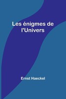 Les éNigmes De L'univers | Ernst Haeckel | Taschenbuch | FranzöSisch | 2024