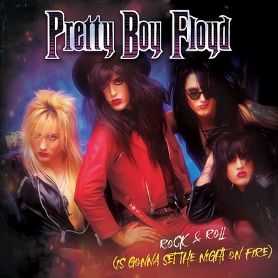 Pretty Boy Floyd Rock & Roll (Is Gonna Set the Night On Fire) 7 Inch Vinyl