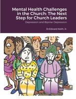 Jr Edward Keith | Mental Health Challenges In The Church | Taschenbuch (2020)