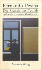 Die Stunde des Teufels von Fernando Pessoa (1997, gebunden)