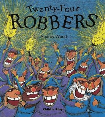 Twenty-Four Robbers Picture Book Audrey Wood