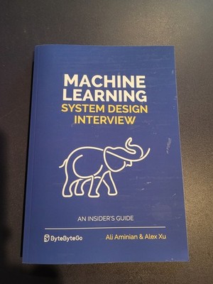 Machine Learning System Design Interview Alex Xu Ali Aminian