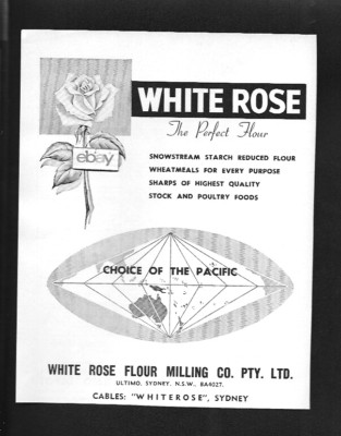 WHITE ROSE FLOUR MILLING CO  LTD PERFECT FLOUR FROM HOMEBUSH AUSTRALIA 1961 AD