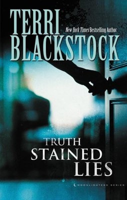 Truth-Stained Lies (Moonlighter Ser..., Blackstock, Ter