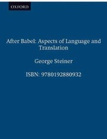 After Babel | Aspects Of Language And Translation | George Steiner | Englisch