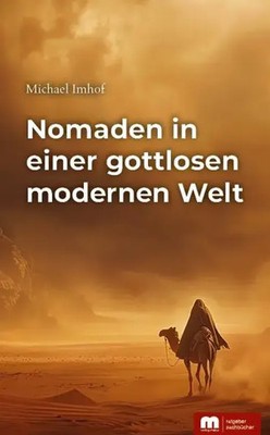 Michael Imhof | Nomaden in einer gottlosen modernen Welt | Taschenbuch | Deutsch
