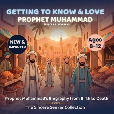 The Sincere Seeker Collect Getting to Know and Love Prophet Muham (Taschenbuch)