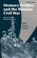 Margarita Karnysheva (U. A.) | Memory Politics And The Russian Civil War | Buch