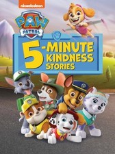 PAW Patrol 5-Minute Kindness Stories PAW Patrol Hardcover Random
