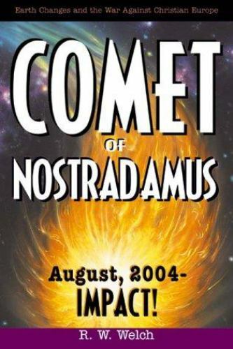 COMET OF NOSTRADAMUS: Earth Changes and the War Against Christian Europe - Picture 1 of 1