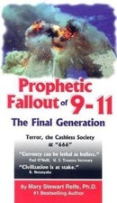 Prophetic Fallouy of 9-11: The Final Generation, Mary Stewart Relfe, 97809607986