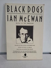 Ian MCEWAN / Black Dogs Uncorrected Proof First Edition 1992 Paperback Fiction