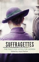 Joyce Marlow - Suffragettes The Fight For Votes For Women - Paperbac - G245Z