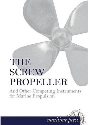 The Screw Propeller by Albert Edward Seaton (German) Paperback Book