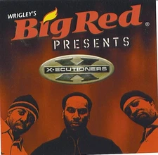 Wrigley's Big Red Presents X-Ecutioners