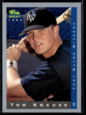 1993 Classic Best Prospect Tom Knauss #213 Fort Wayne Wizards 3rd Baseman (mc)