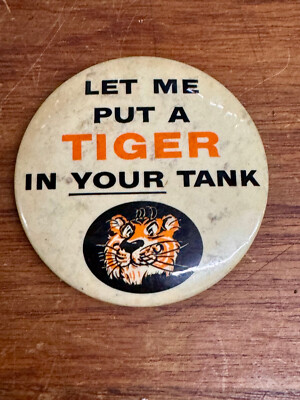 Vintage Esso Let Me Put A Tiger In Your Tank Pinback Button