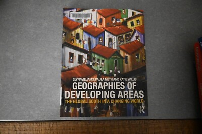 Geographies of Developing Areas: The Global South in a Changing World