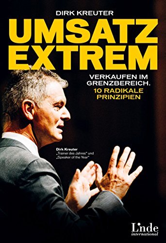 Dirk Kreuter Umsatz extrem: Verkaufen im Grenzbereich. 10 rad (Copertina rigida)