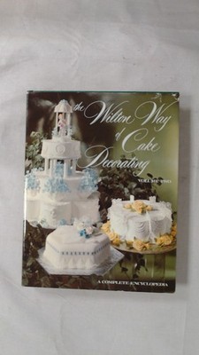 Wilton Way of Cake Decorating: v. 2, Sullivan, Eugene T., Wilton