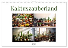 Kaktuszauberland (Wandkalender 2026 DIN A3 quer), CALVENDO Monatskalender JBJart