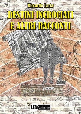 Kreuzschicksale und andere Erzählungen - Laria Riccardo