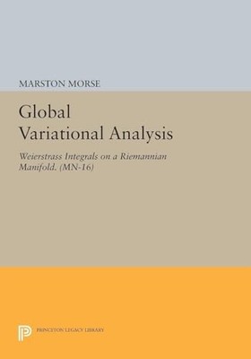 Mathematical Notes Ser.: Global Variational Analysis : Weierstrass Integrals ...