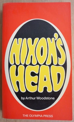 Nixon's Head by Arthur Woodstone - Olympia Press, 1972 - Bild 1 von 4