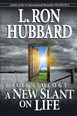 Scientology: A New Slant on Life By L. Ron Hubbard. 978877989775