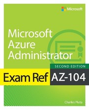 Exam Ref AZ-104 Microsoft Azure Administrator by Charles Pluta Paperback Book