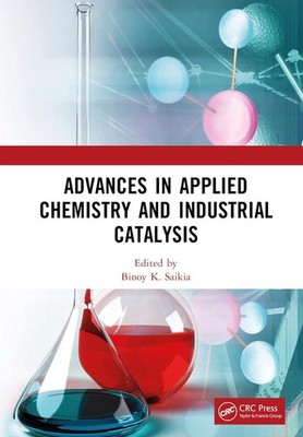 Advances in Applied Chemistry and Industrial Catalysis: Proceedings of the 3rd I