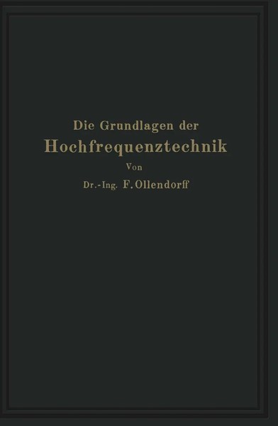 Franz Ollendorff | Die Grundlagen Der Hochfrequenztechnik | Taschenbuch | Xvi-image