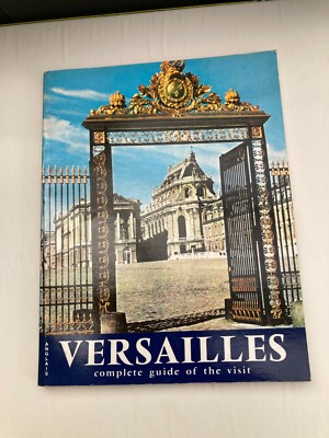 Versailles Complete Guide Of The Visit 1986