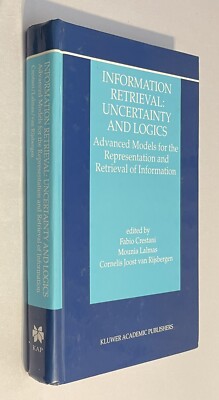 Information Retrieval: Uncertainty and Logics (Advanced Information Models)