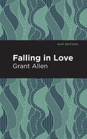 Grant Allen | Falling In Love | Taschenbuch | Englisch (2020) | Mint Editions