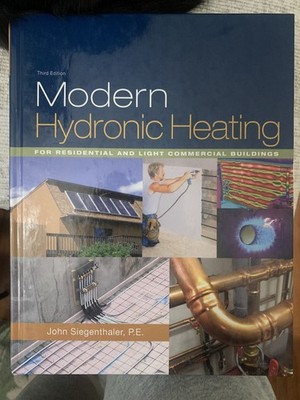 Modern Hydronic Heating: For - Hardcover, by Siegenthaler John - Very Good