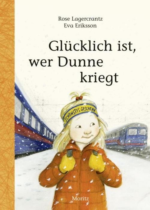 Glücklich ist, wer Dunne kriegt Rose Lagercrantz